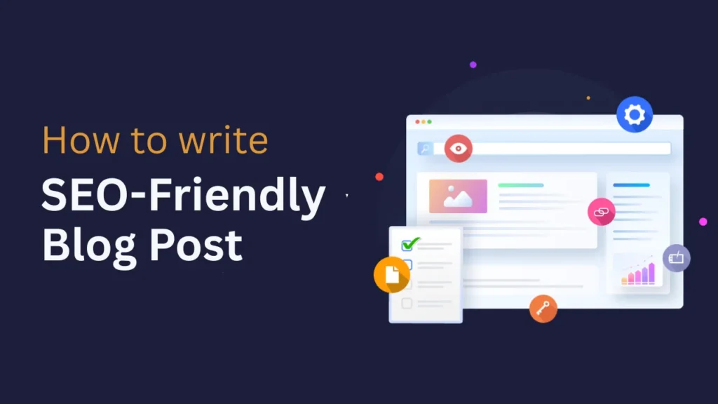 how to write an SEO-friendly blog post