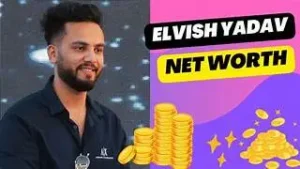 Elvish Yadav Net Worth: Real Numbers, Real Story